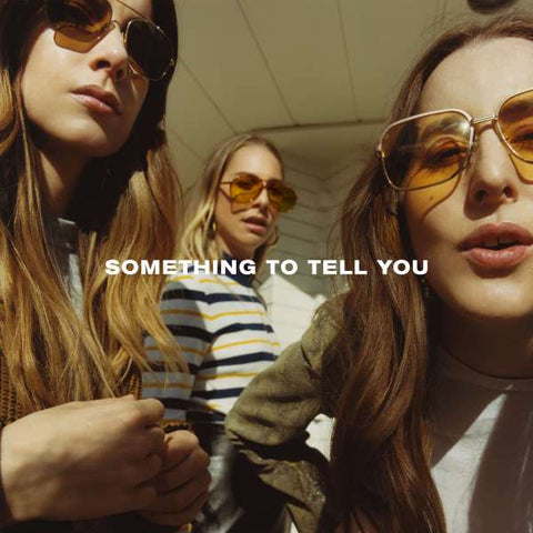 Haim - Something To Tell You