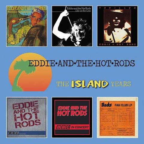 Eddie & The Hot Rods - The Island Years