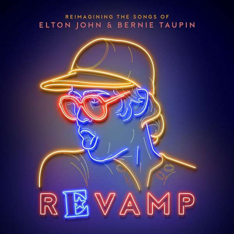 Revamp - Reimagining The Songs Of Elton John & Bernie Taupin