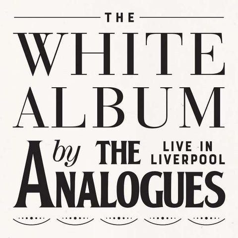 The Analogues - The White Album Live In Liverpool