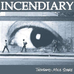 Incendiary - Thousand Mile Stare