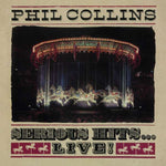 Phil Collins - Serious Hits...Live!