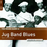 The Rough Guide To - Jug Band Blues