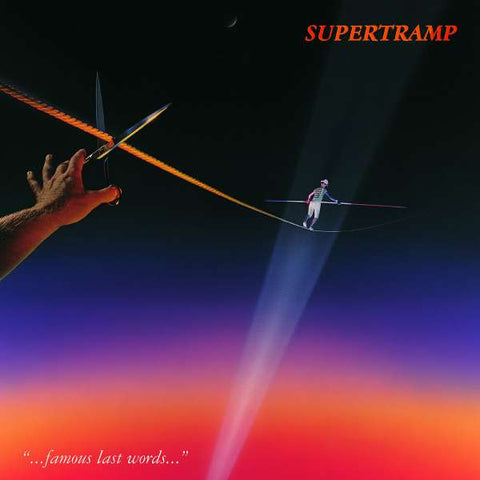 Supertramp - Famous Last Words