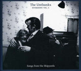 The Unthanks - Diversions Volume 3 - Songs From The Shipyards