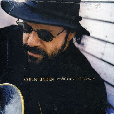 Colin Linden - Easin Back To Tennessee