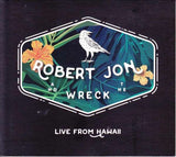 Robert Jon & The Wreck - Live From Hawaii