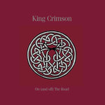 King Crimson - On The Road 1981 - 1984