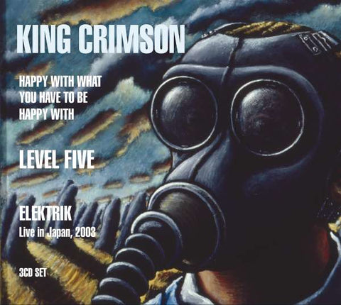 King Crimson - Happy With What You Have To Be Happy With / Level Five / Elektrik - Live In Japan