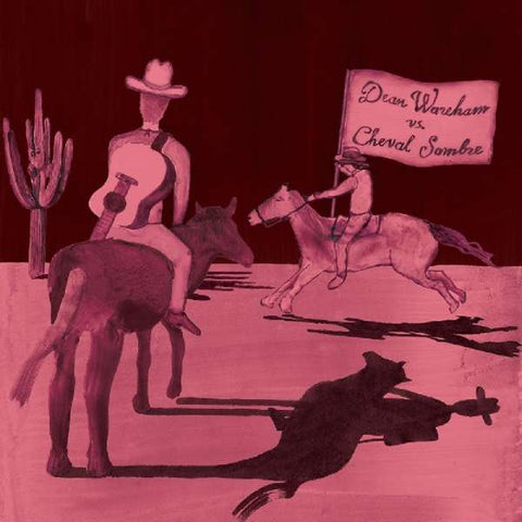 Dean Wareham - Dean Wareham Vs. Cheval Sombre