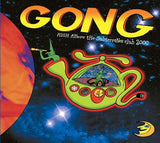 Gong - High Above The Subterranea Club 2000