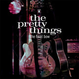 The Pretty Things - The Final Bow