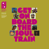 Get On Board The Soul Train – The Sound Of Philadelphia International Records Volume 1