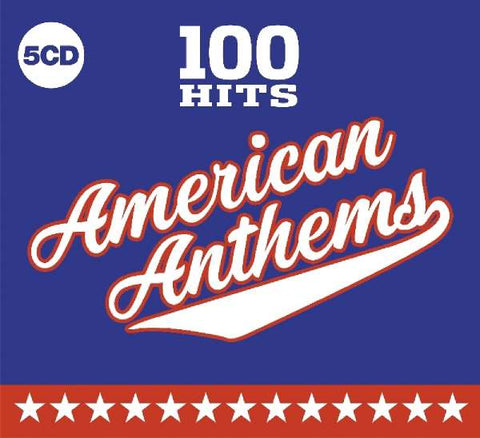 100 Hits - American Anthems