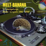 Melt-Banana - 13 Hedgehogs