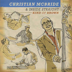 Christian McBride - Kind Of Brown -Ltd-