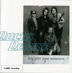 Ducks Deluxe - John Peel Sessions