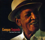 Compay Segundo - Las Flores De La Vida