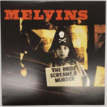 Melvins - The Bride Screamed Murder