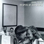 John Prine - In Spite Of Ourselves