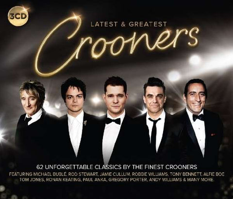 Crooners - Latest & Greatest