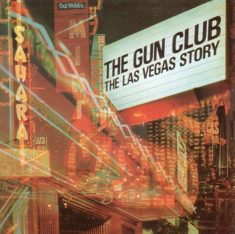 The Gun Club - The Las Vegas Story