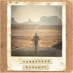 Passenger - Runaway