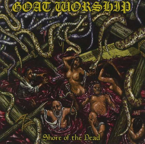 Goat Worship - Shore Of The Dead