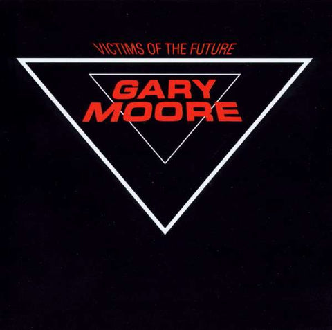 Gary Moore - Victims Of The Future