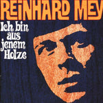 Reinhard Mey - Ich bin aus jenem Holze