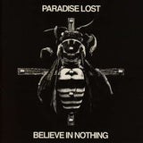 Paradise Lost - Believe In Nothing
