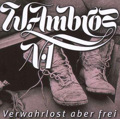 Wolfgang Ambros - Verwahrlost aber frei