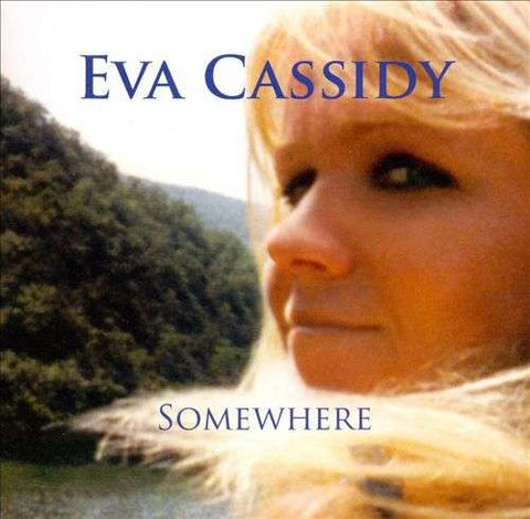 Eva Cassidy - Somewhere