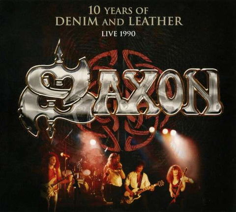 Saxon - 10 Years Of Denim And Leather - Live 1990