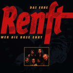 Renft - Wer die Rose ehrt