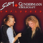 Silly & Gerhard Gundermann & Seilschaft - Unplugged