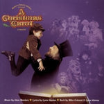 A Christmas Carol Original Broadway Cast - A Christmas Carol A Musical