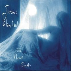 Terence Blanchard - Heart Speaks,the