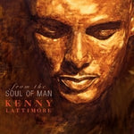 Kenny Lattimore - From The Soul Of Man