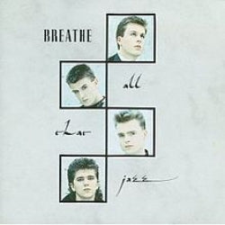 Breathe - All That Jazz