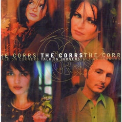 The Corrs - Talk On Corners