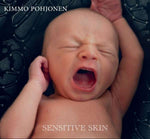 Kimmo Pohjonen - Sensitive Skin