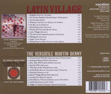 Martin Denny - Latin Village / The Versatile Martin Denny
