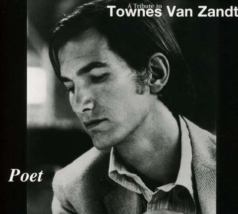 Poet - Tribute To Townes Van Zandt