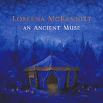 Loreena McKennitt - An Ancient Muse