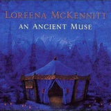 Loreena McKennitt - An Ancient Muse