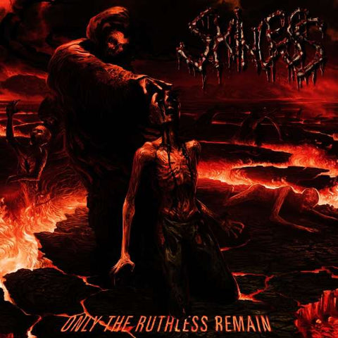 Skinless - Only The Ruthless Remain