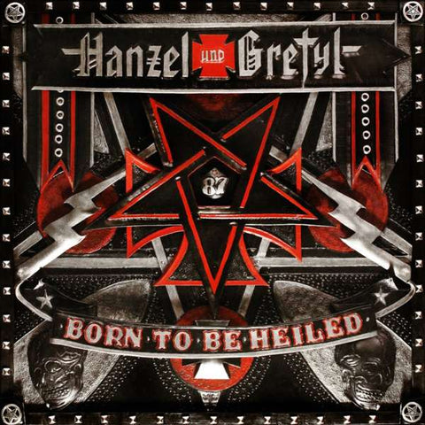 Hanzel Und Gretyl - Born To Be Heiled