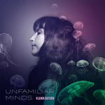 Elena Setién - Unfamiliar Minds