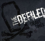 The Defiled - Grave Times